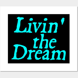 Livin the Dream Distressed Vintage Motivational Saying Posters and Art